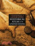 National Geographic Historical Atlas of the United States