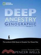 Deep Ancestry: Inside the Genographic Project
