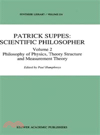 Patrick Suppes ─ Scientific Philosopher : Probability and Probabilistic Causality