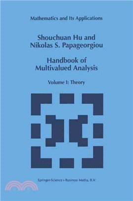 Handbook of Multivalued Analysis ─ Theory