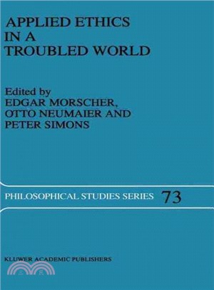 Applied Ethics in a Troubled World