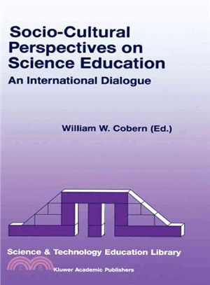 Socio-Cultural Perspectives on Science Education ― An International Dialogue