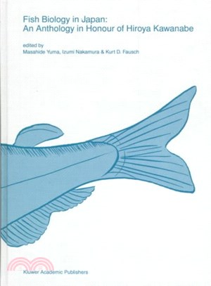 Fish Biology in Japan ― An Anthology in Honour of Hiroya Kawanabe
