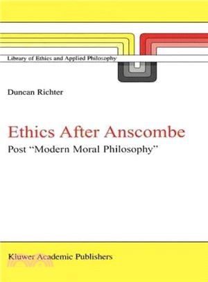 Ethics After Anscombe ― Post Modern Moral Philosophy