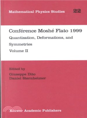 Conference Moshe Flato 1999 ― Quantization, Deformations, and Symmetries