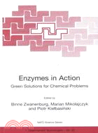 Enzymes in Action: Green Solutions for Chemical Problems