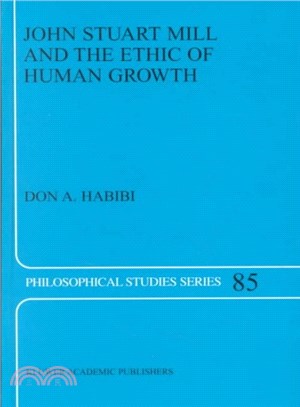 John Stuart Mill and the Ethic of Human Growth