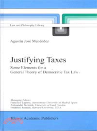 Justifying Taxes—Some Elements for a General Theory of Democratic Tax Law