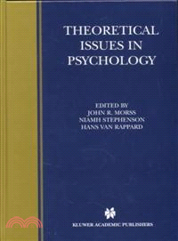 Theoretical Issues in Psychology ─ Proceedings of the International Society for Theoretical Psychology 1999 Conference