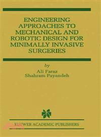 Engineering Approaches to Mechanical and Robotic Design for Minimally Invasive Surgeries