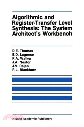 Algorithmic and Register-Transfer Level Synthesis: The System Architect's Workbench