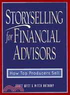 Storyselling for Financial Advisor ─ How Top Producers Sell