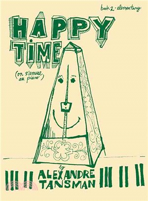Happy Time ─ On S'Amuse au Piano, Book 2, Elementary