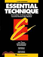 Essential Technique - Eb Alto Saxophone ─ Intermediate to Advanced Studies, Book 3 Level