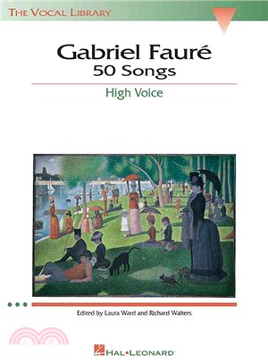 Gabriel Faure ─ 50 Songs : High Voice