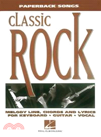 Classic Rock ─ Melody Line, Chords and Lyrics for Keyboard, Guitar, Vocal