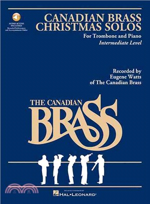 The Canadian Brass Christmas Solos ─ For Trombone and Piano, Intermediate Level