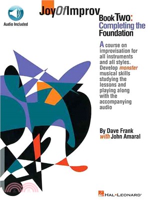 Joy of Improv—Book 2, Completing the Foundation