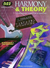 Harmony & Theory ─ A Comprehensive Source for All Musicians