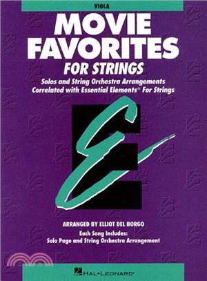 Movie Favorites Viola ─ Solos and String Orchestra Arrangements Correlated With Essentila Elements String Method