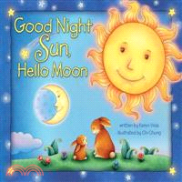 Good Night Sun, Hello Moon