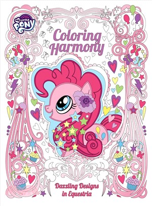 My Little Pony Coloring Harmony ─ Dazzling Designs from Equestria