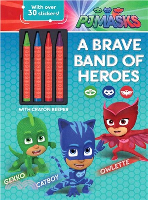 A Brave Band of Heroes