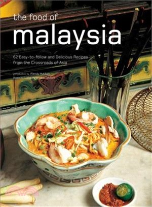 The Food of Malaysia ― 62 Easy-to-follow and Delicious Recipes from the Crossroads of Asia