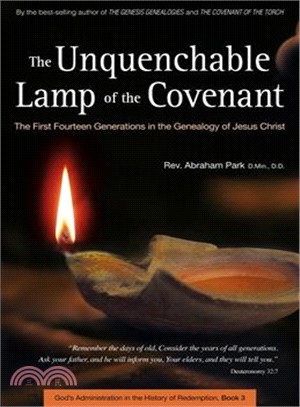 The Unquenchable Lamp of the Covenant ― The First Fourteen Generations in the Genealogy of Jesus Christ (Book 3)