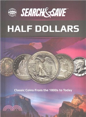 Whitman Search & Save Half Dollars ─ Classic Coins from the 1800s to Today