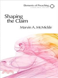 Shaping the Claim ─ Moving from Text to Sermon