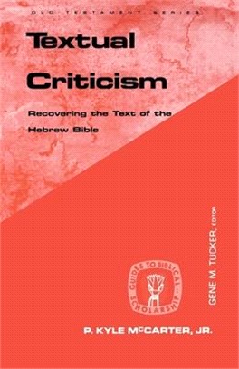 Textual Criticism: Recovering the Text of the Hebrew Bible