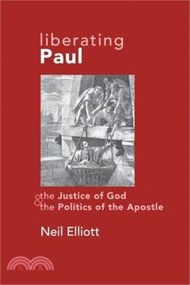 Liberating Paul ― The Justice of God And the Politics of the Apostle