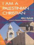 I Am a Palestinian Christian