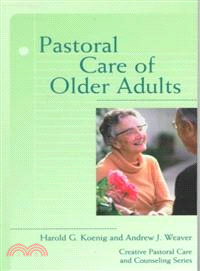 Pastoral Care of Older Adults ─ Creative Pastoral Care and Counseling