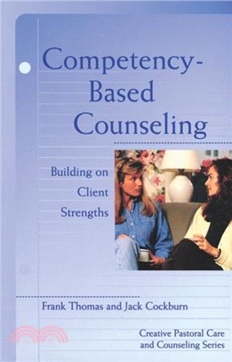 Competency-Based Counseling：Building on Client Strengths