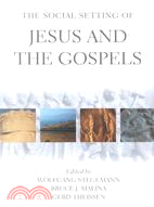 The Social Setting of Jesus and the Gospels