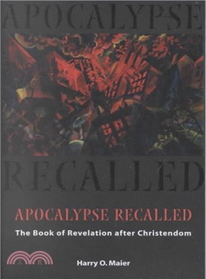 Apocalypse Recalled ― The Book of Revelation After Christendom