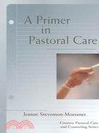 A Primer In Pastoral Care