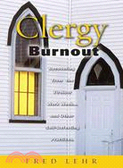 Clergy Burnout: Recovering From The 70-Hour Weeknd Other Self-Defeating Practices