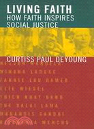 Living Faith ─ How Faith Inspires Social Justice