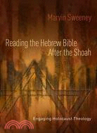 Reading the Hebrew Bible after the Shoah ─ Engaging Holocaust Theology