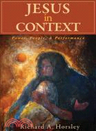 Jesus in Context: Power, People, & Perfomance