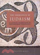 The Emergence of Judaism ─ Classical Traditions in Contemporary Perspective