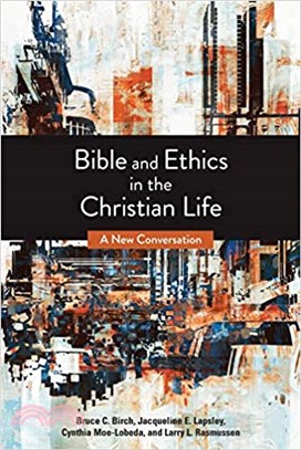 Bible and Ethics in the Christian Life ― A New Conversation