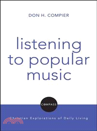 Listening to Popular Music—Christian Explorations of Daily Living