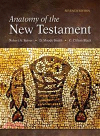 Anatomy of the New Testament ─ A Guide to Its Structure and Meaning