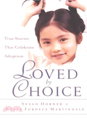 Loved by Choice ― True Stories That Celebrate Adoption