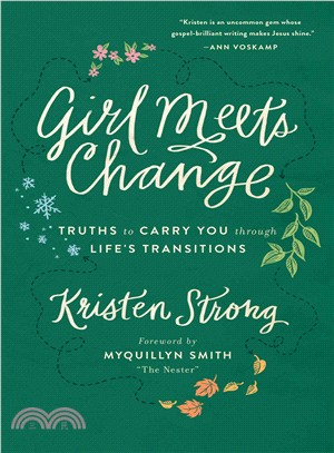 Girl Meets Change ─ Truths to Carry You Through Life's Transitions