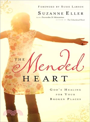 The Mended Heart ― God's Healing for Your Broken Places